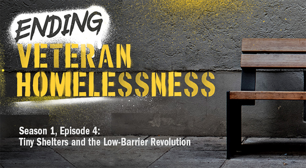 Ending Veteran homelessness with tiny shelters banner